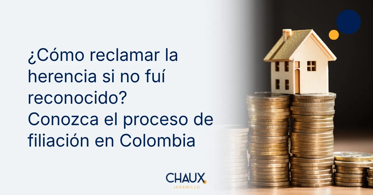Proceso de filiacion de la paternidad, investigacion de la paternidad en Colombia para reclamar herencia
