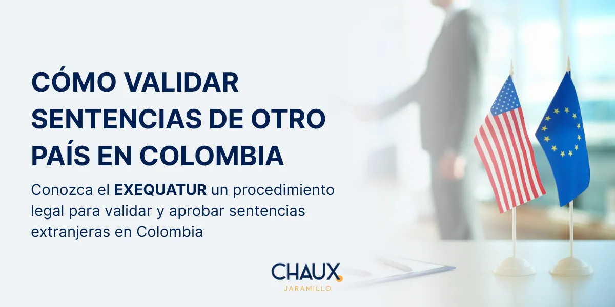 Como validar o registrar o aprobar sentencias de otro país en Colombia